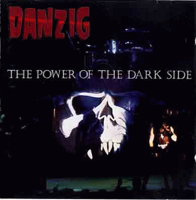 Danzig : The Power of the Dark Side